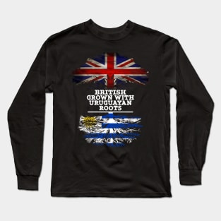 British Grown With Uruguayan Roots - Gift for Uruguayan With Roots From Uruguay Long Sleeve T-Shirt